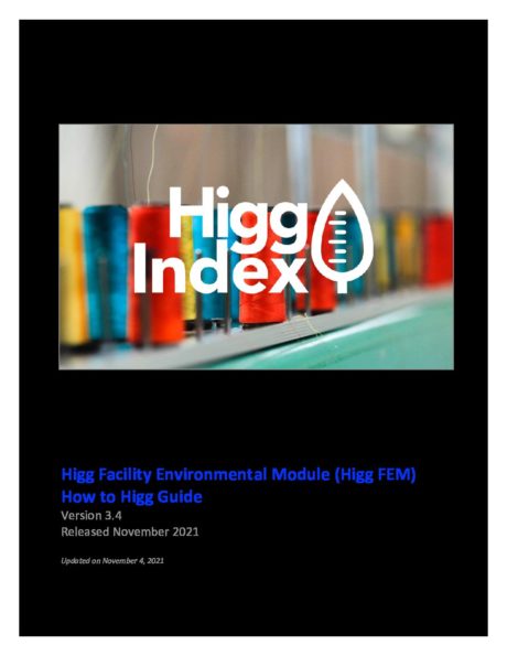 Higg FEM How to Higg Guide 2021 – Nov 4, 2021 – User Resources: How To Higg